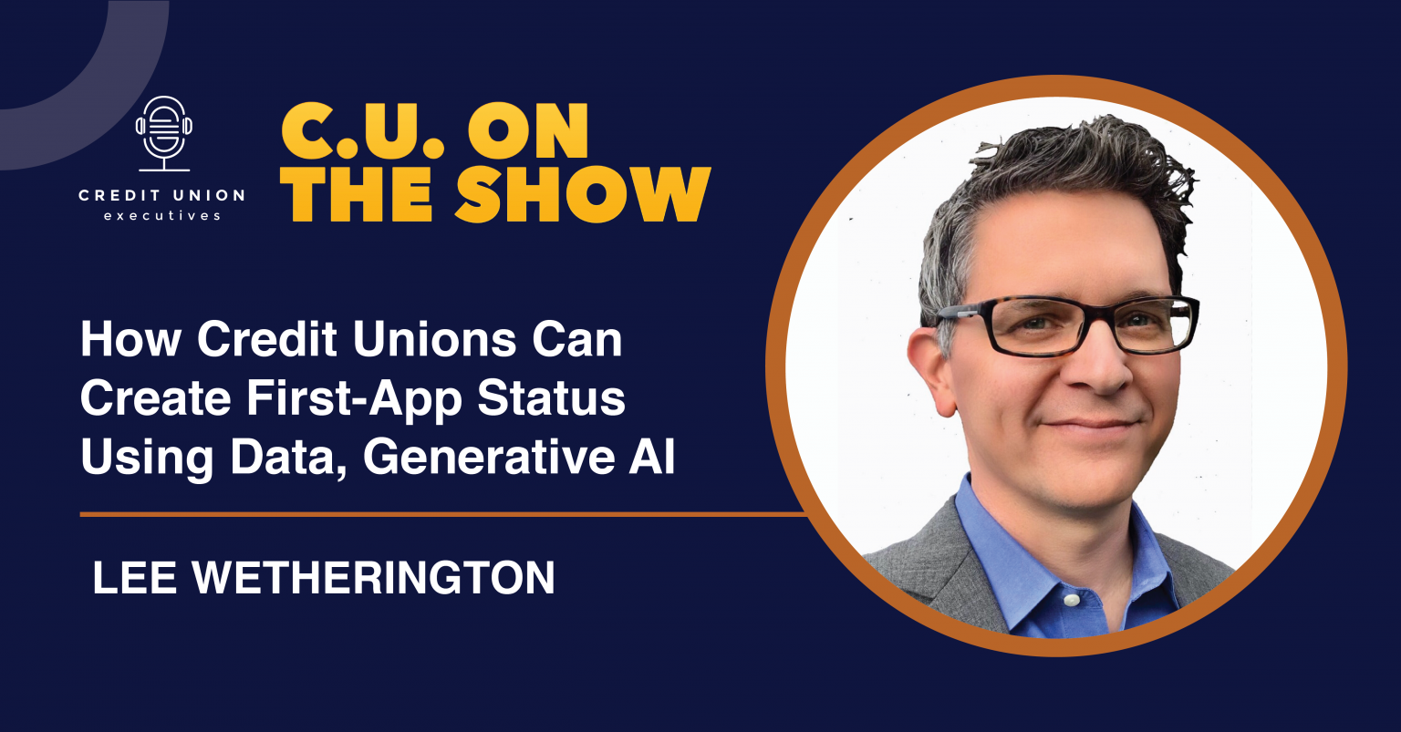 How Credit Unions Can Create FirstApp Status Using Data, Generative AI ACT Advisors®